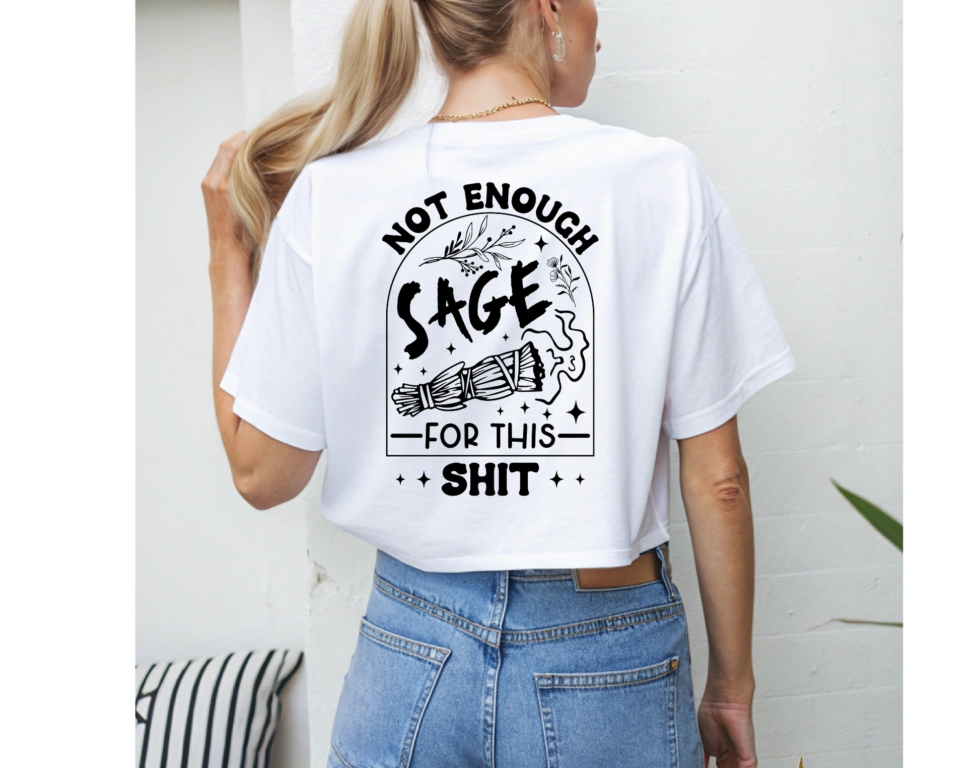 Not Enough Sage T-Shirt