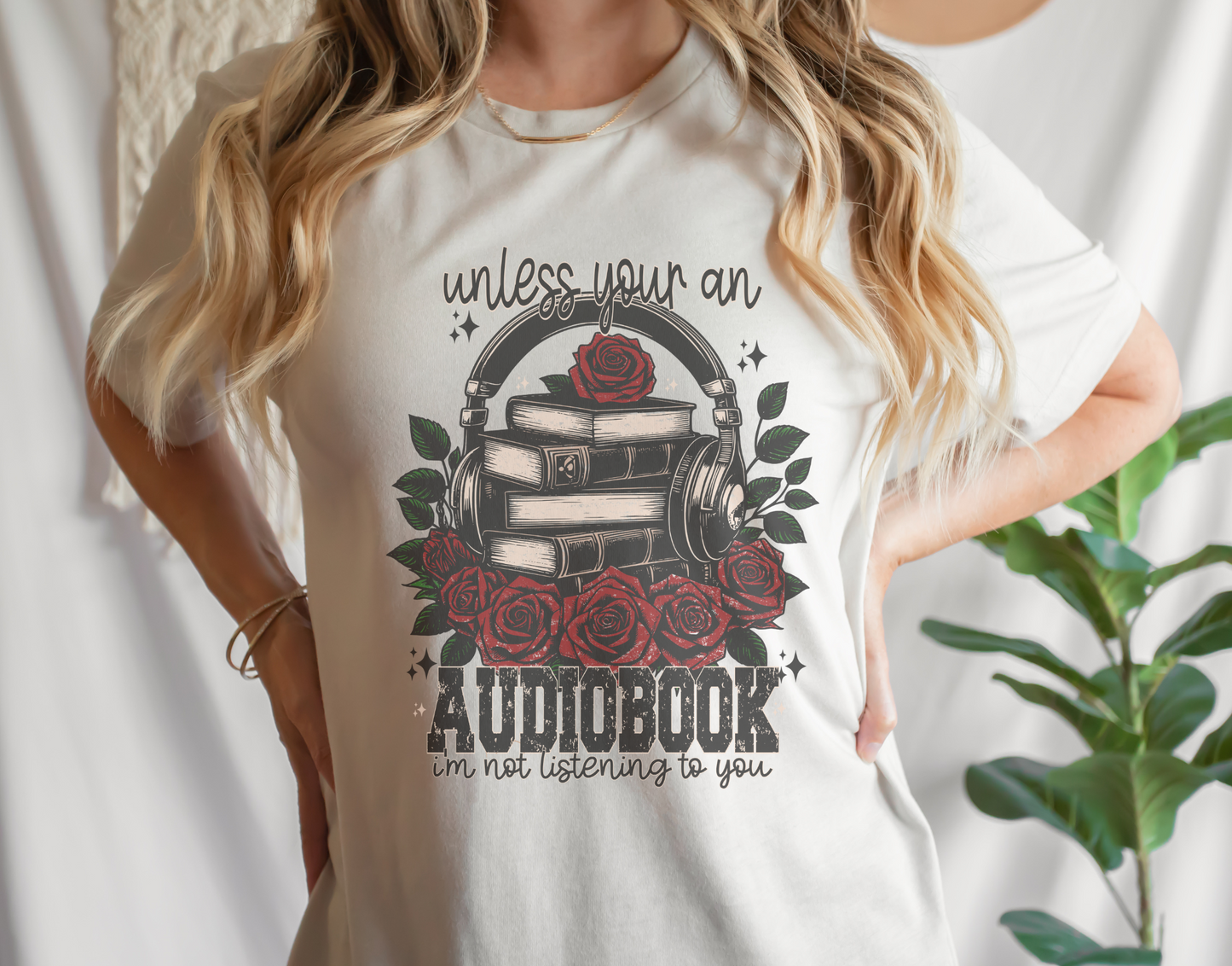 Unless You're an AudioBook T-Shirt