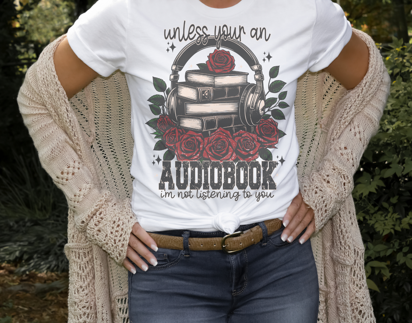 Unless You're an AudioBook T-Shirt