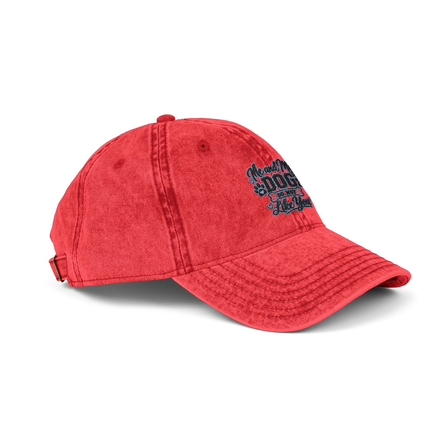 Me & My Dog Do Not Like You - Vintage Embroidered Cap