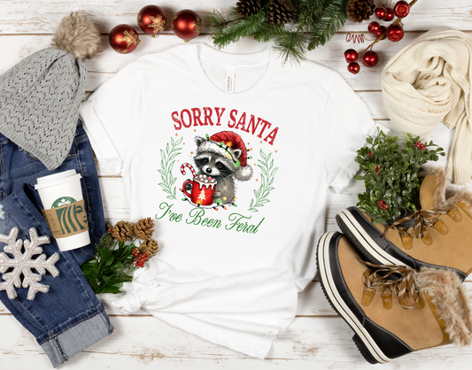 Sorry Santa, I've Been Feral T-Shirt