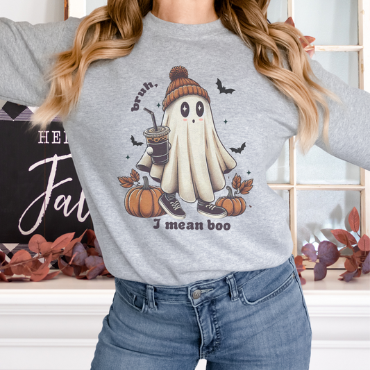 Bruh, I mean Boo Sweatshirt